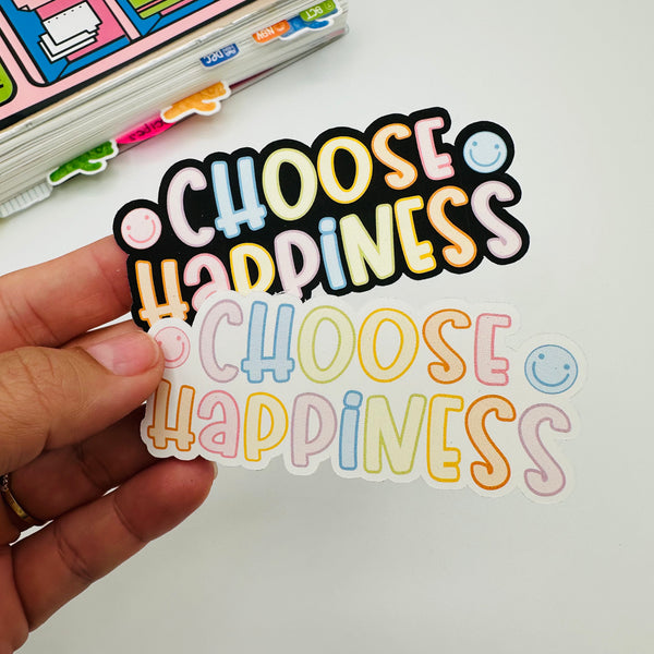 Choose Happiness Vinyl Stickers