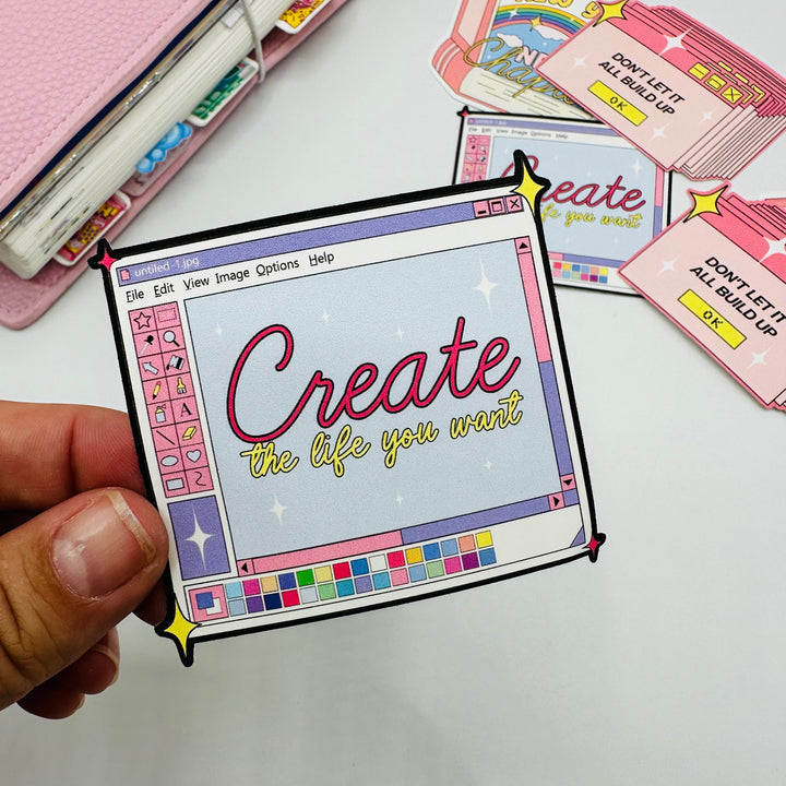 create the life you want | Sticker